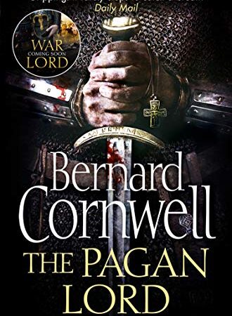 The Pagan Lord (The Last Kingdom Series, Book 7) (English Edition)